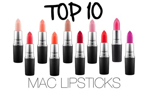 Top 10 Mac Lipsticks — Brittany Laurén
