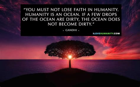 Never Lose Faith In Humanity Gandhi Pictures Photos And Images For