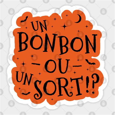 Un Bonbon Ou Un Sort Un Bonbon Ou Un Sort Sticker Teepublic