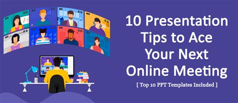 10 Presentation Tips To Ace Your Next Online Meeting