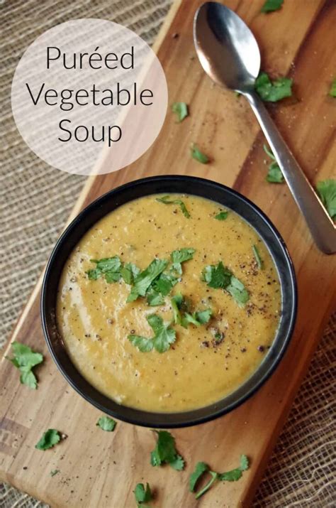 Pureed Vegetable Soup Recipe Turning The Clock Back