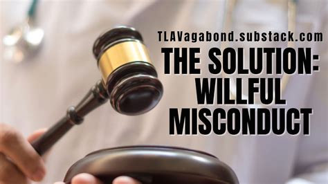 The Solution Willful Misconduct