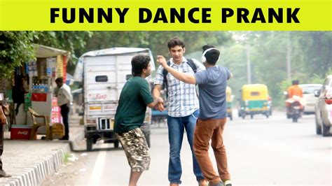 Funny Dance Prank On Road Pranks In India Youtube