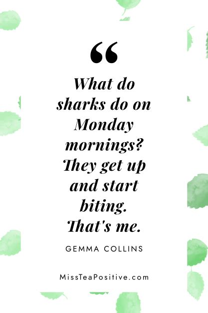 35 Motivational Monday Quotes To Kick Start Your Week — Miss Tea