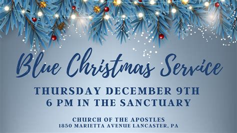 Blue Christmas Service Church Of The Apostles Lancaster Pa