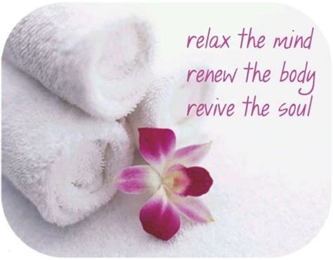 Relax The Mind Renew The Body Natureshealthytouch Spa