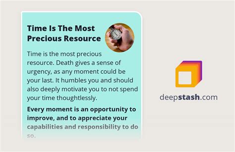 Time Is The Most Precious Resource Deepstash