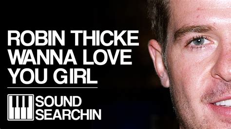 Robin Thicke Wanna Love You Girl Preset Sound Searchin Youtube