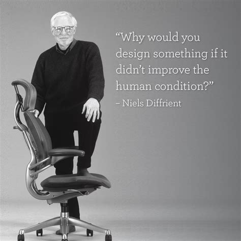 Humanscale Niels Diffrient Designer Quotes Design Philosophy