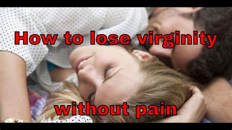 How To Lose Virginity Without Pain C Mo Perder La Virginidad Sin Dolor Youtube