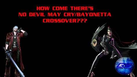 How Come There S No Devil May Cry Bayonetta Crossover Youtube