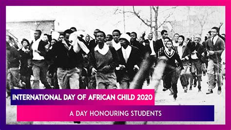 International Day Of African Child 2020 A Day Honouring Students Who
