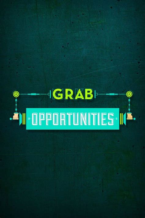 Grab Opportunities