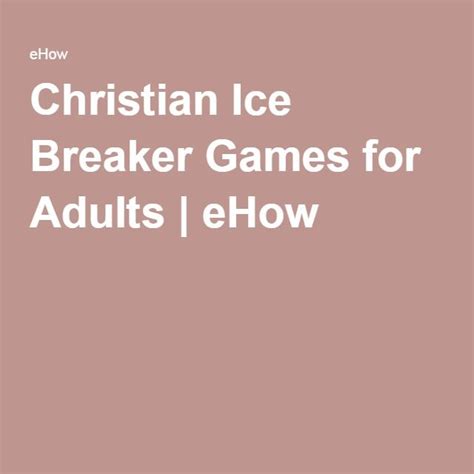 Christian Ice Breaker Games For Adults Ehow More Church Games Church