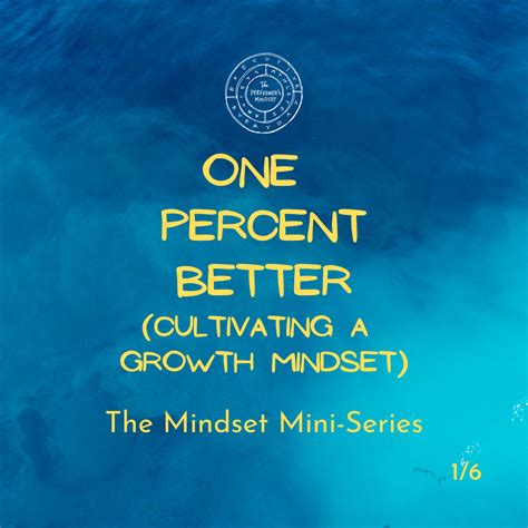 One Percent Better Every Day The Performers Mindset