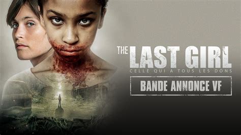 The Last Girl Celle Qui A Tous Les Dons Bande Annonce Vf Youtube