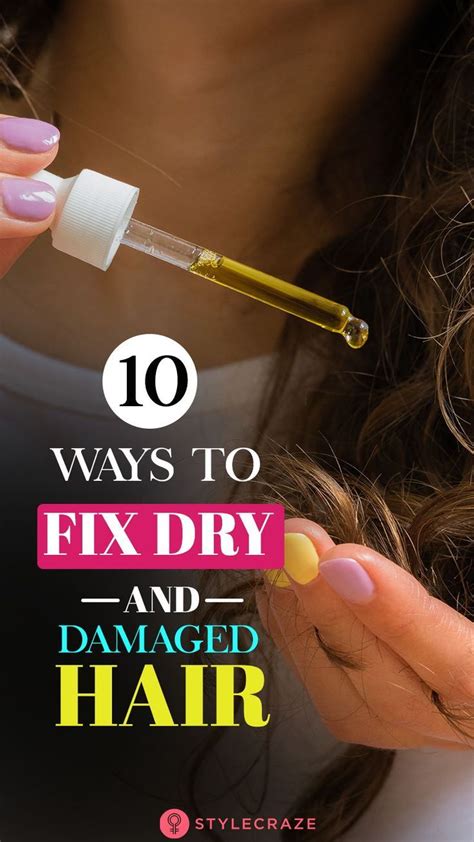 10 Awesome Ways To Identify And Fix Dry And Damaged Hair Its Hard To