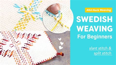 Swedish Weaving Aka Huck Weaving For Beginners Slant Stitch And Split