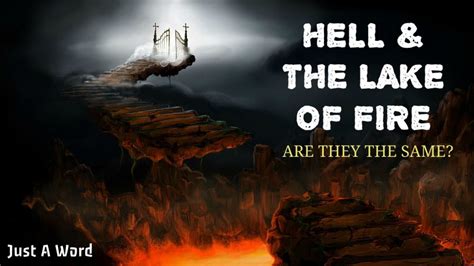 The Mystery Of Hell And The Lake Of Fire Are They The Same Just A Word