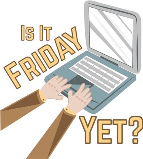 Is It Friday Yet Svg File Print Art Svg And Print Art At