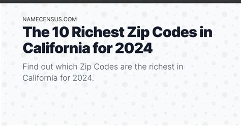 Top 10 Richest Zip Codes In California 2024