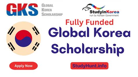 Global Korea Scholarship 2024 2025 Application Form Study In Korea