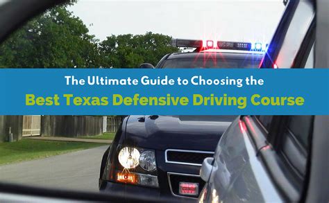 Ultimate Guide To Choosing The Best Texas Defensive Driving Course