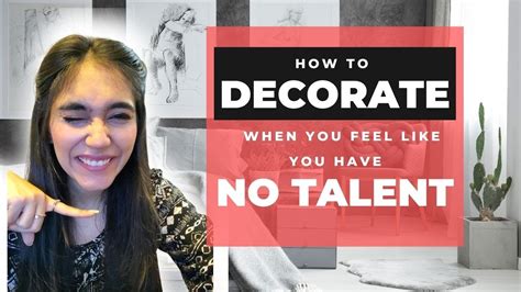 How To Decorate When You Feel Like You Have No Talent The Ultimate