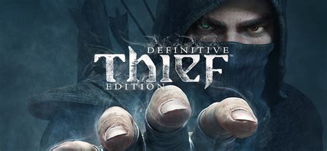 Thief Definitive Edition Gog Database