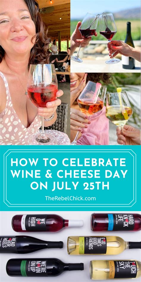 How To Celebrate National Wine And Cheese Day July 25th The Rebel Chick