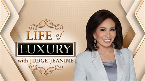 Watch Life of Luxury with Judge Jeanine | Fox Nation