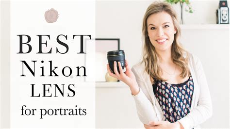 Best Nikon Lens For Portraits Change Comin