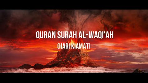 Surah Al Waqiah 1 11 Tentang Hari Kiamat Youtube