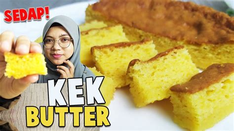 Guna sukatan cawan, mudah je. Kek Butter | Sukatan Cawan | Moist dan Sedap! - YouTube