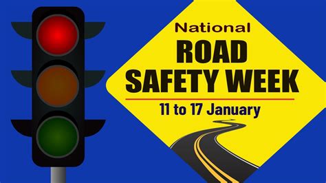 National Road Safety Week 2024 11 To17 January Traffic Rules