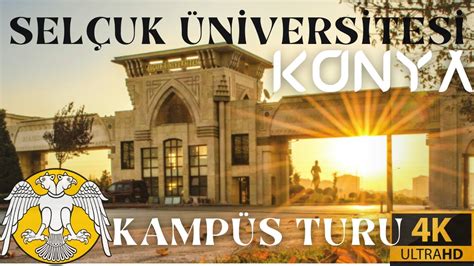 Konya Sel Uk Niversitesi Kamp S Turu K Konya Selcuk University