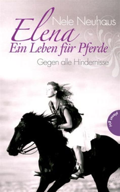 Elena Ein Leben Für Pferde Band 1 Gegen Alle Hindernisse Ebook