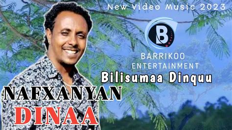 Nafxanyan Dinaa Bilisumaa Dinquu New Ethiopian Oromo Music 2023 Youtube