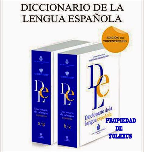Diccionario Real Academia Lengua Española ¡nueva Edicion