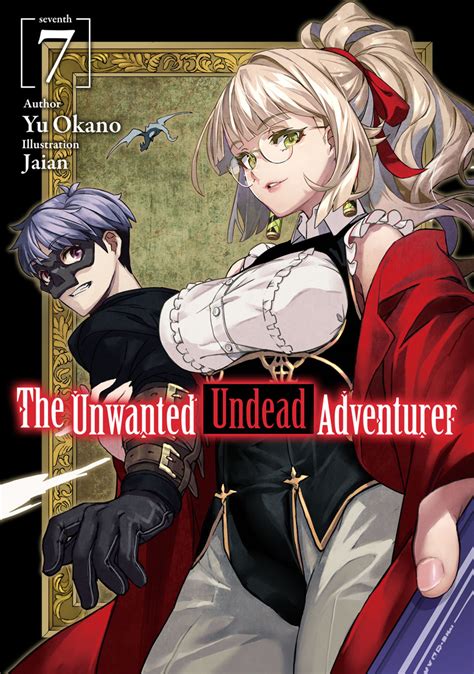 The Unwanted Undead Adventurer Volume 7 English Light Novels