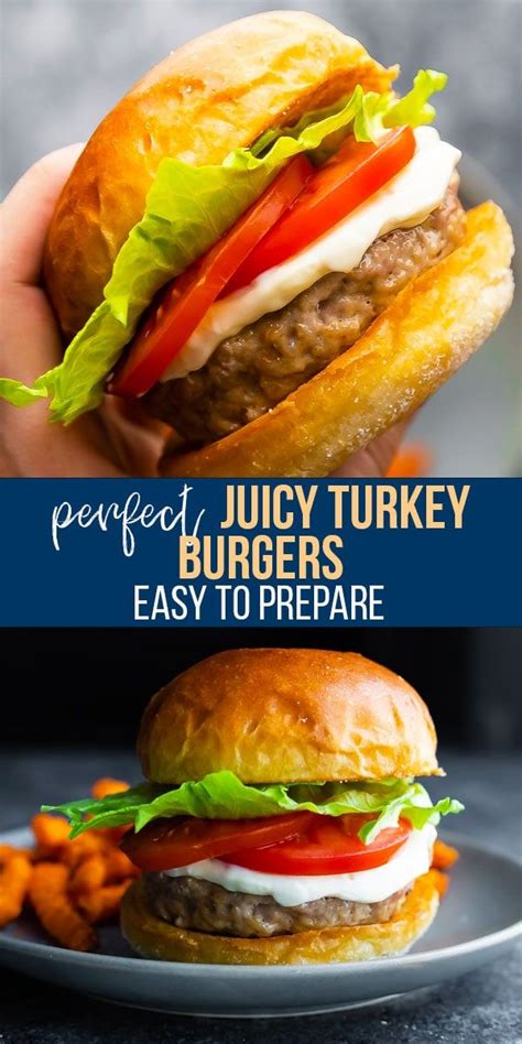 Perfect Juicy Turkey Burgers Recipe Turkey Burger Recipes Turkey