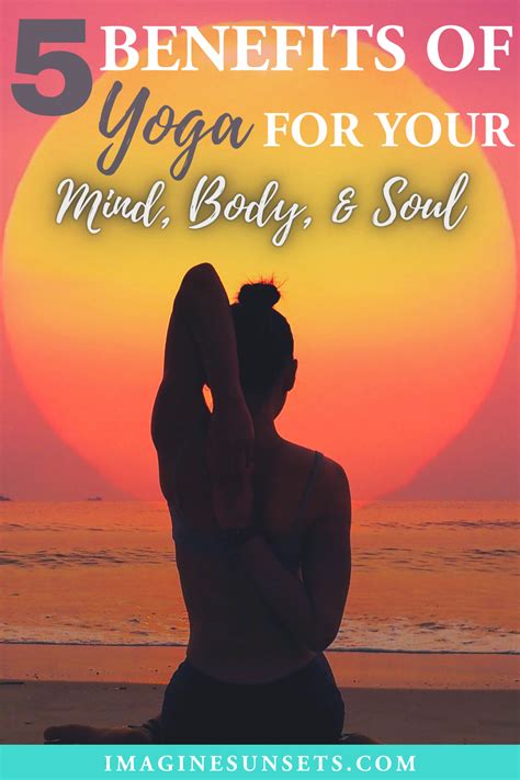 5 Benefits Of Yoga For Your Mind Body And Soul 1 Imagine Sunsets