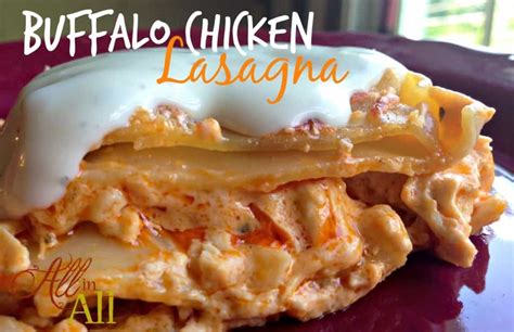 The great thing about the internet is that there are loads of options for any recipe your heart desires. Buffalo Chicken Lasagna - Mom Needs Chocolate
