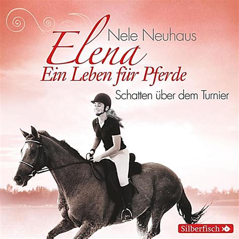 Maybe you would like to learn more about one of these? Elena - Ein Leben für Pferde Band 3: Schatten über dem ...
