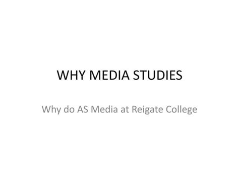 Why Media Studies Ppt