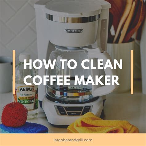 How To Clean Coffee Maker Largo Bar And Grill