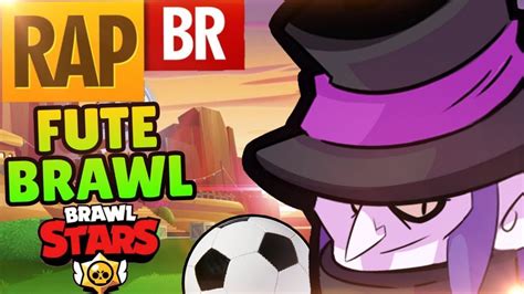 Keep your post titles descriptive and provide context. RAP DO FUTE BRAWL BRAWL STARS - YouTube