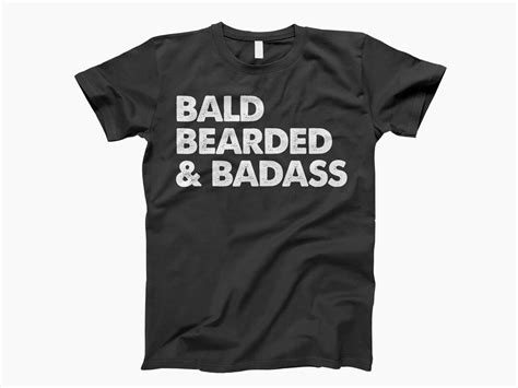 Bald Bearded And Badass T Shirt Beareded Dad Shirt Bearded Dad Tshirt Bearded Dad T Shirt