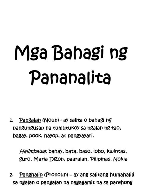 It is a category to which a word is assigned in accordance with its syntactic functions. Mga Bahagi Ng Pananalita