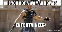 Gladiator Are You Not Entertained Meme Generator Template